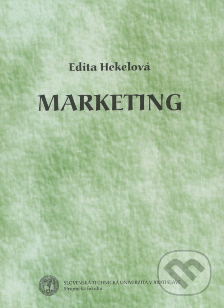 Marketing - Edita Hekelová, Slovenská technická univerzita, 2006