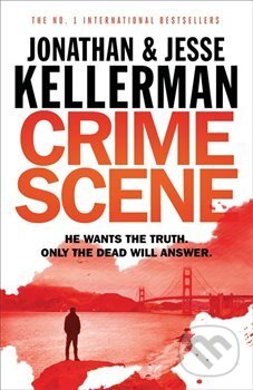 Crime Scene - Jesse Kellerman, Jonathan Kellerman, Headline Book, 2018