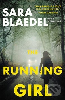 The Running Girl - Sara Blaedel, Grand Central Publishing, 2018