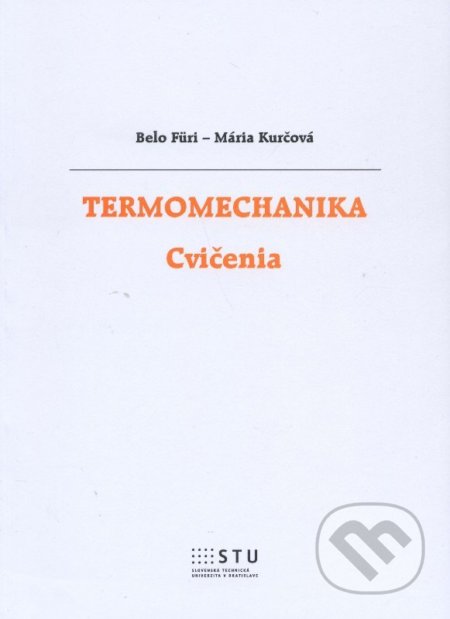 Termomechanika - Belo Füri, STU, 2014