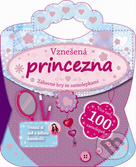 Vznešená princezna - Zábavné hry se samolepkami, Svojtka&Co., 2014