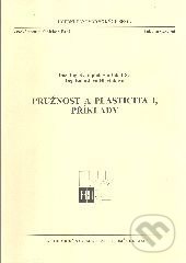 Pružnost a plasticita I. - příklady - Svatopluk Šmiřák, Akademické nakladatelství CERM, 2000