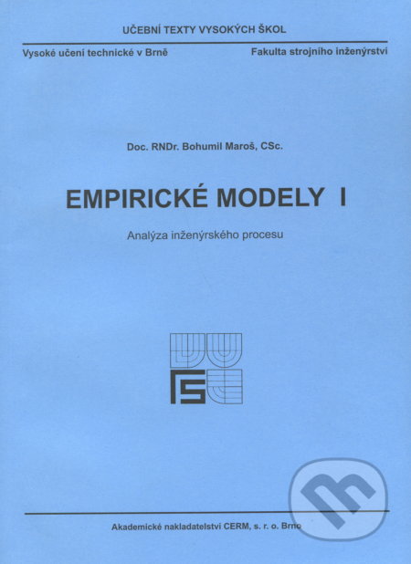 Empirické modely I. - Bohumil Maroš, Akademické nakladatelství CERM, 2001
