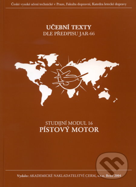 Pístový motor - Studijní modul 16 - Josef Maršálek, Akademické nakladatelství CERM, 2005