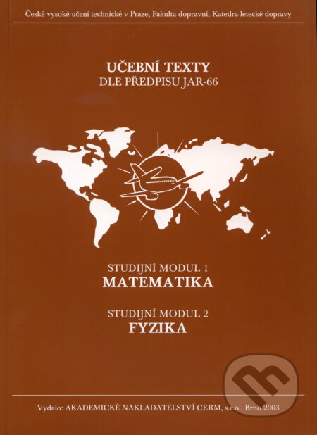 Matematika, fyzika - modul 1, 2, Akademické nakladatelství CERM, 2003