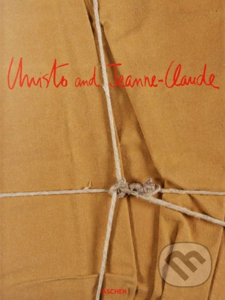 Christo and Jeanne-Claude - Paul Goldberger, Taschen, 2019