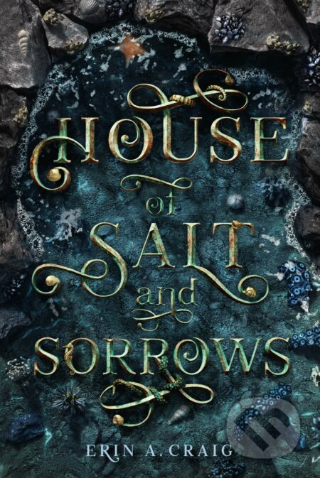 House of Salt and Sorrows - Erin A. Craig, Random House, 2019