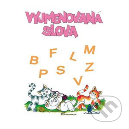 Vyjmenovaná slova B, F,L,M,P,S,V, Z - procvičovací sešit pro 3.ročník ZŠ - kniha z kategorie 1. stupeň