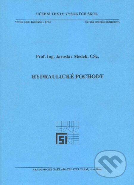 Hydraulické pochody - Jaroslav Medek, Akademické nakladatelství CERM, 2004