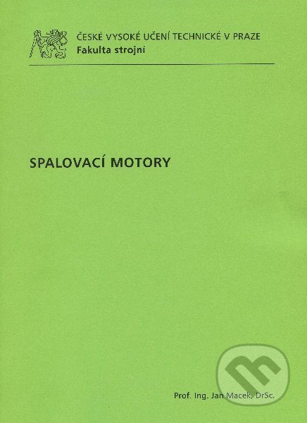 Spalovací motory - Jan Macek, CVUT Praha, 2012