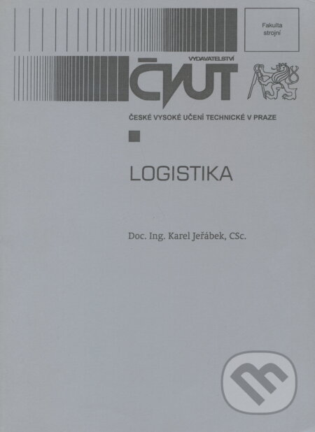 Logistika - Karel Jeřábek, CVUT Praha, 2000