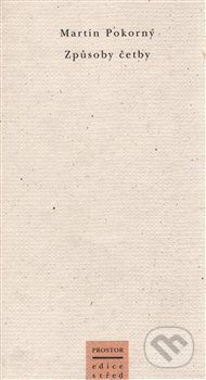Způsoby četby - Martin Pokorný - kniha z kategorie Eseje, úvahy a glosy