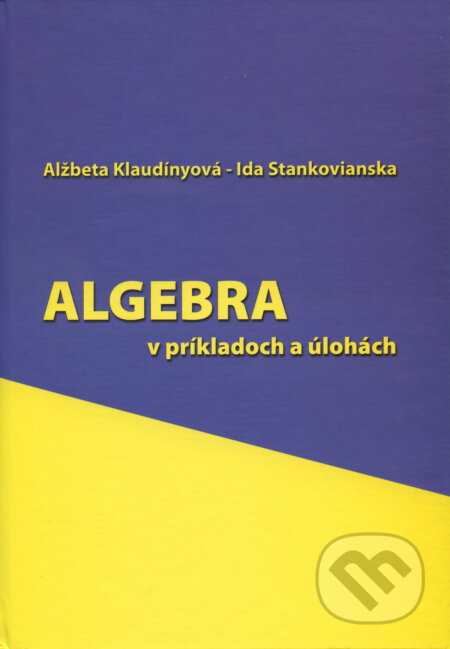 Algebra - Alžbeta Klaudínyová, EDIS, 2009