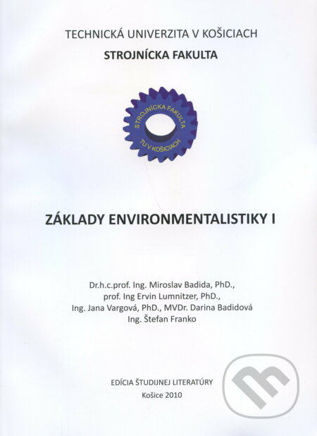 Základy environmentalistiky I - Miroslav Badida, Elfa Kosice, 2010