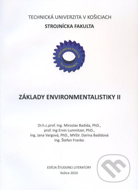 Základy environmentalistiky II - Miroslav Badida, Elfa Kosice, 2010