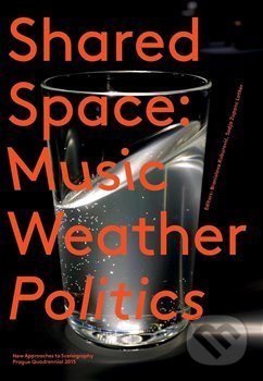 SharedSpace: Music, Weather, Politics - Branislava Kuburović, Divadelní ústav, 2016