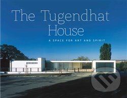 The Tugendhat house - A Space for Art and Spirit - Jan Sedlák, Fotep, 2014
