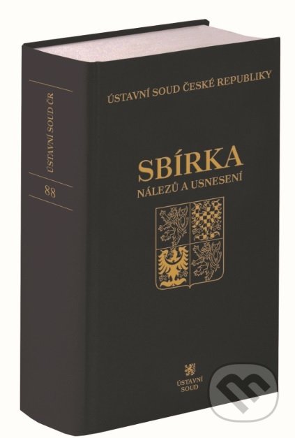 Sbírka nálezů a usnesení ÚS ČR svazek 88 - Ústavní soud ČR, C. H. Beck, 2019