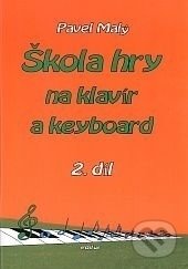Škola hry na klavír a keyboard 2 - Pavel Malý, Editor, 1999