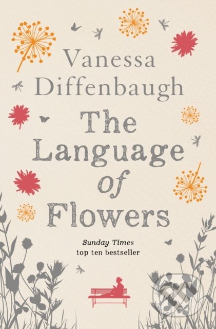 The Language of Flowers - Vanessa Diffenbaugh, Picador, 2016