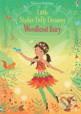 Little Sticker Dolly Dressing Woodland Fairy - Fiona Watt, Lizzie Mackay (ilustrácie), Usborne, 2019