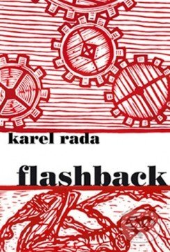 Flashback - Karel Rada, Protis, 2009