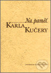 Na paměť Karla Kučery, Karolinum, 2002