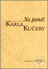 Na paměť Karla Kučery, Karolinum, 2002