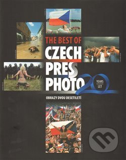 The best of Czech Press Photo 20 Years - Obrazy dvou desetiletí - Daniela Mrázková, Czech Photo, 2014