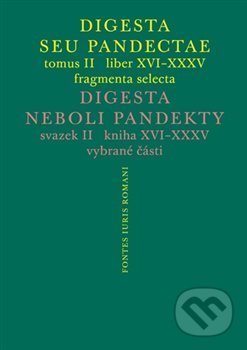 Digesta seu Pandectae. tomus II. / Digesta neboli Pandekty. svazek II. - kniha z kategorie Odborné a naučné