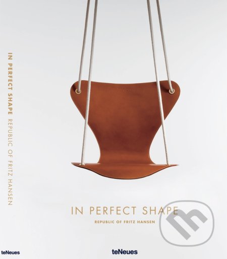 In Perfect Shape - Fritz Hansen - kniha z kategorie Design
