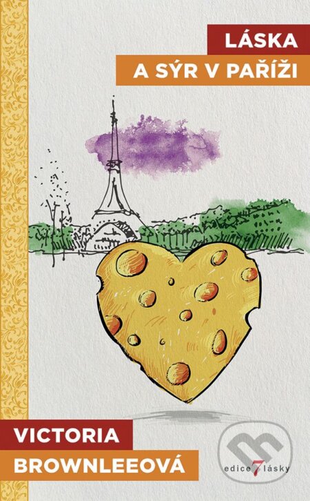 Láska a sýr v Paříži - Victoria Brownlee, Grada, 2019