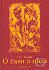 O času a ohni - Otto Hejnic - kniha z kategorie Společenská beletrie