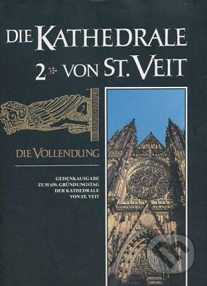 Die Kathedrale von St. Veit I.,II., Správa Pražského hradu, 2000