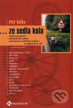 …ze sedla kola - Petr Kafka - kniha z kategorie Individuální sporty