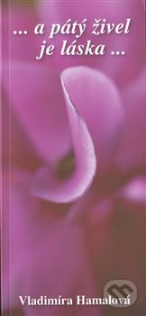 ...a pátý živel je láska ... - Vladimíra Hamalová - kniha z kategorie Poezie
