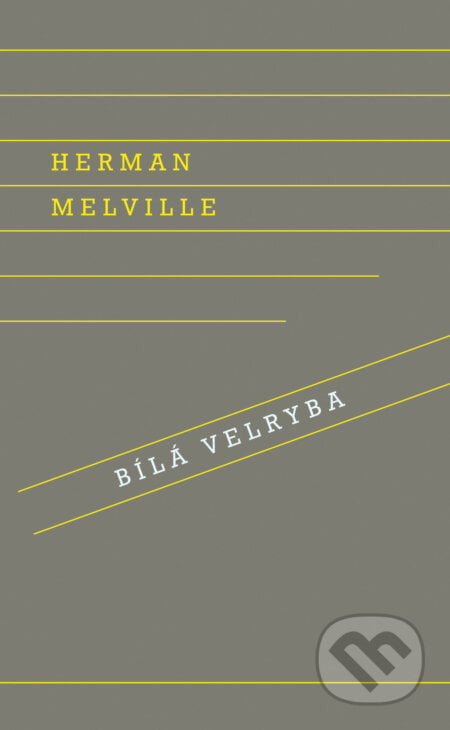 Bílá velryba - Herman Melville, Odeon, 2017