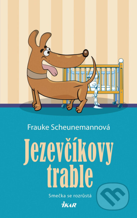 Jezevčíkovy trable - Frauke Scheunemann, Ikar CZ, 2018