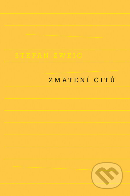 Zmatení citů - Stefan Zweig, Odeon, 2016