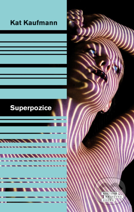 Superpozice - Kat Kaufmann, Odeon, 2017