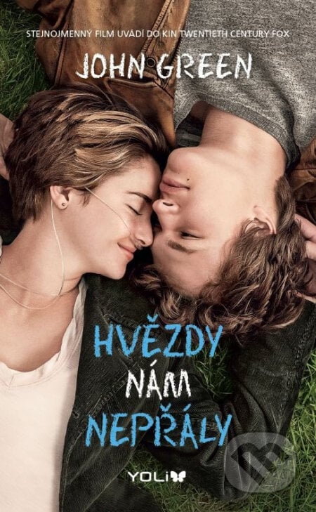 Hvězdy nám nepřály - John Green, YOLi CZ, 2017