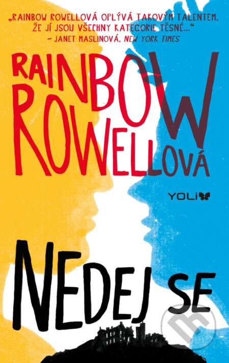E-kniha: Nedej se (Rainbow Rowell). YOLi CZ, 2016