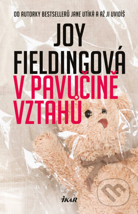 V pavučině vztahů - Joy Fielding, Ikar CZ, 2017