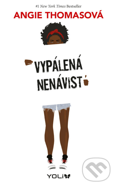 Vypálená nenávist - Angie Thomas, YOLi CZ, 2018