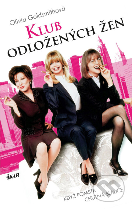 E-kniha: Klub odložených žen (Olivia Goldsmith). Ikar CZ, 2017