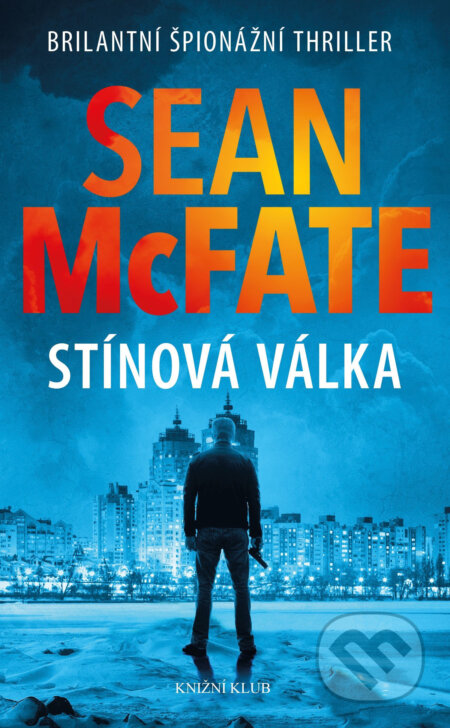 Stínová válka - Sean McFate, Knižní klub, 2018