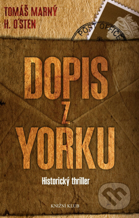 Dopis z Yorku - Tomáš Marný, H. O’sten, Knižní klub, 2016