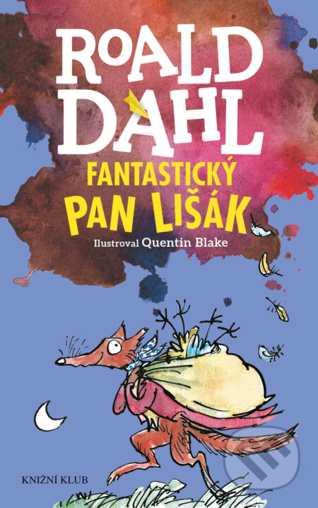 Fantastický pan Lišák - Roald Dahl, Knižní klub, 2016