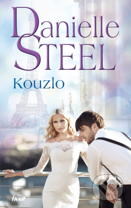 Kouzlo - Danielle Steel, Ikar CZ, 2017