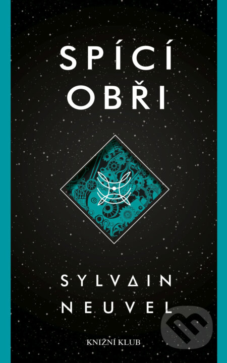 E-kniha: Spící obři (Sylvain Neuvel). Knižní klub, 2017